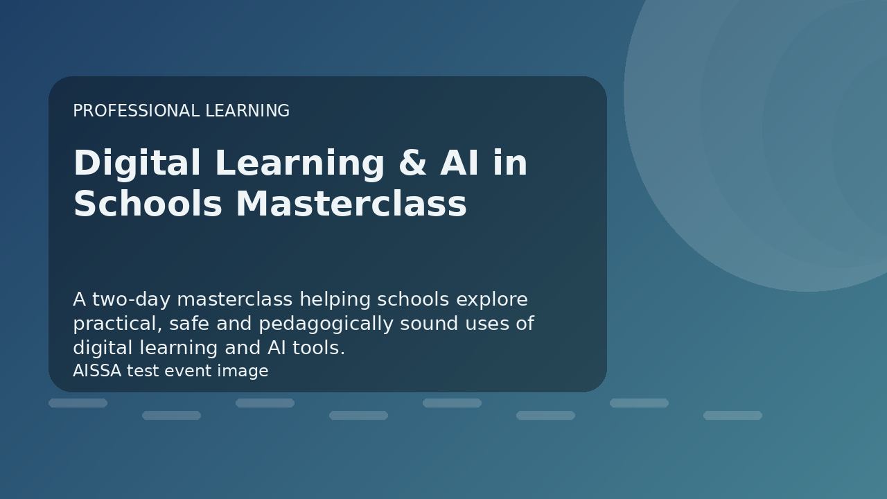 Digital Learning & AI in Schools Masterclass
